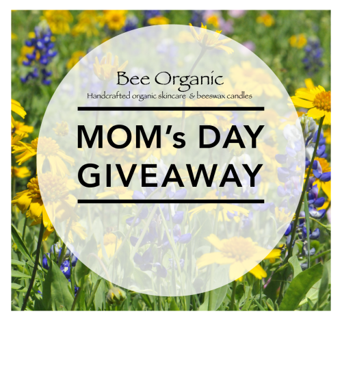 Bee Organic Mom's Day Giveaway